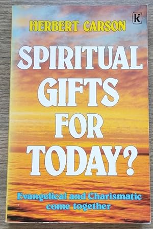 Spiritual Gifts for Today?