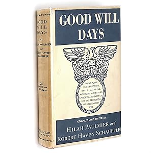 Imagen del vendedor de Good Will Days: Poems, plays, prose selections, essay material, anecdotes and stories, speeches and sayings, for the promotion of Racial Good Will [Our American Holidays] a la venta por Boyd Used & Rare Books