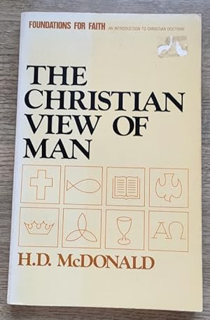 Seller image for The Christian View of Man (Foundations for Faith: An Introduction to Christian Doctrine) for sale by Peter & Rachel Reynolds