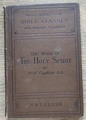The Work of the Holy Spirit: Handbooks for Bible Classes Series