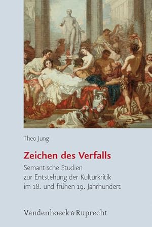 Imagen del vendedor de Zeichen des Verfalls: Semantische Studien zur Entstehung der Kulturkritik im 18. und frhen 19. Jahrhundert. Historische Semantik; Bd. 18. a la venta por Antiquariat Thomas Haker GmbH & Co. KG