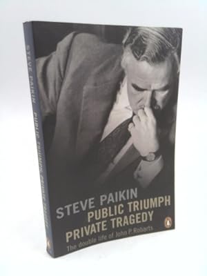 Bild des Verkufers fr Public Triumph, Personal Tragedy: The Biography of John Robarts zum Verkauf von ThriftBooksVintage