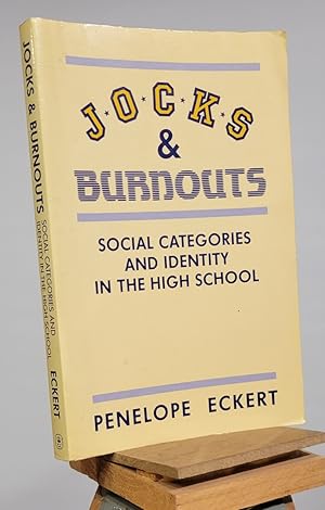 Jocks and Burnouts: Social Categories and Identity in the High School