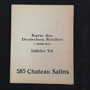 Bild des Verkufers fr Karte des Deutschen Reiches. 1 : 100.000 West. Sdlicher Teil: 585 Chateau Salins. zum Verkauf von ANTIQUARIAT Franke BRUDDENBOOKS