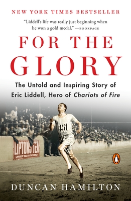 Immagine del venditore per For the Glory: The Untold and Inspiring Story of Eric Liddell, Hero of Chariots of Fire (Paperback or Softback) venduto da BargainBookStores