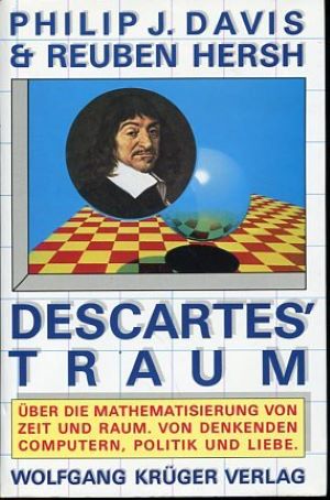 Imagen del vendedor de Descartes' Traum. ber die Mathematisierung von Zeit und Raum. Von denkenden Computern, Politik und Liebe a la venta por Gabis Bcherlager
