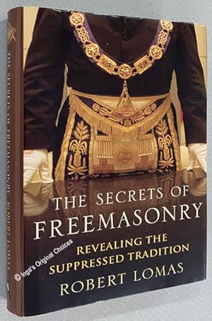 Bild des Verkufers fr The Secrets of Freemasonry Revealing the Suppressed Tradition zum Verkauf von Inga's Original Choices