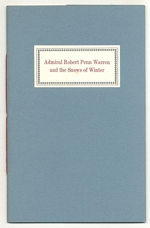 Admiral Robert Penn Warren and The Snows of Winter