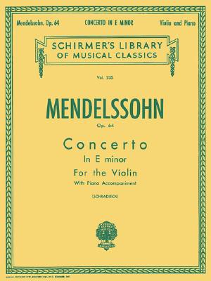 Seller image for Felix Mendelssohn: Concerto for Violin, Opus 64 (Paperback or Softback) for sale by BargainBookStores