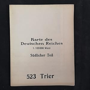 Bild des Verkufers fr Karte des Deutschen Reiches. 1 : 100.000 West. Sdlicher Teil: 523 Tier. zum Verkauf von ANTIQUARIAT Franke BRUDDENBOOKS