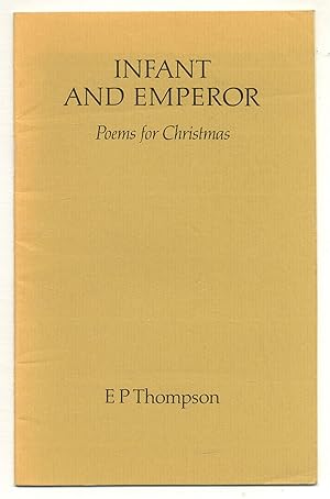 Seller image for Infant and Emperor: Poems for Christmas for sale by Between the Covers-Rare Books, Inc. ABAA