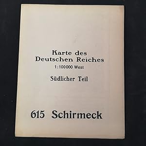 Bild des Verkufers fr Karte des Deutschen Reiches. 1 : 100.000 West. Sdlicher Teil: 615 Schirmeck. zum Verkauf von ANTIQUARIAT Franke BRUDDENBOOKS