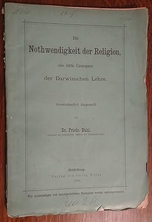 Die Nothwendigkeit der Religion, eine letzte Consequenz der Darwinschen Lehre.