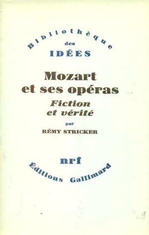 Bild des Verkufers fr Mozart et ses operas. Fiction et verit. zum Verkauf von FIRENZELIBRI SRL