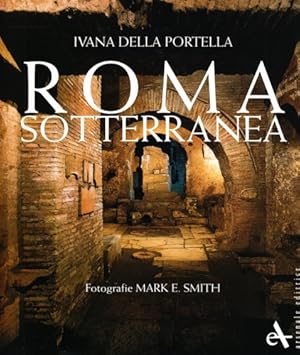 Seller image for Roma sotterranea. for sale by FIRENZELIBRI SRL