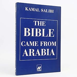 Immagine del venditore per The Bible Came From Arabia by Kamal Salibi (Naufal Group, 1996) PB venduto da Neutral Balloon Books