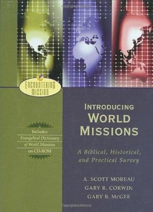 Bild des Verkufers fr Encountering Missions: A Biblical, Historical, and Practical Introduction zum Verkauf von WeBuyBooks