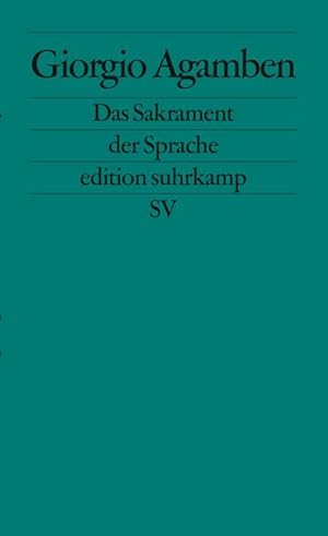 Bild des Verkufers fr Das Sakrament der Sprache : Eine Archologie des Eides (Homo sacer II.3) zum Verkauf von AHA-BUCH GmbH