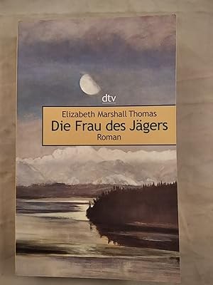 Die Frau des Jägers.