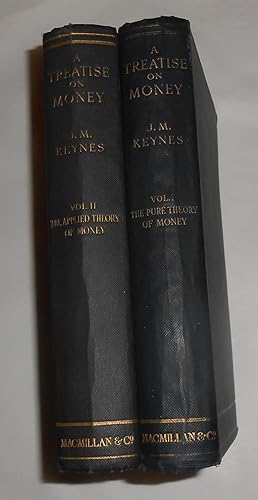 Image du vendeur pour A Treatise on Money - I. The Pure Theory of Money - II. The Applied Theory of Money (two volumes complete) mis en vente par David Bunnett Books