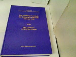 Imagen del vendedor de Die Jagdfliegerverbnde der Deutschen Luftwaffe 1934 bis 1945; Teil: Teil 2., Der "Sitzkrieg" : 1.9.1939 bis 9.5.1940 a la venta por ABC Versand e.K.