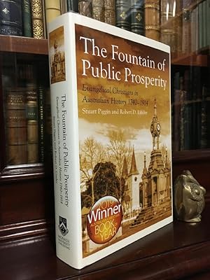 Seller image for The Fountain of Public Prosperity: Evangelical Christians in Australian History 1740-1914. for sale by Time Booksellers