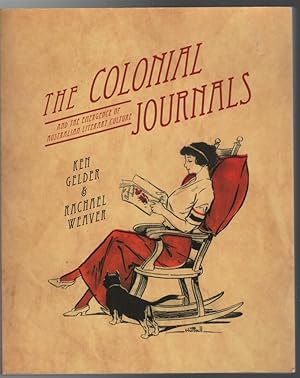 Imagen del vendedor de The Colonial Journals. And the Emergence of Australian Literary Culture. a la venta por Time Booksellers
