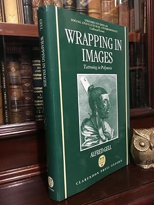 Seller image for Wrapping in Images: Tattooing in Polynesia. (Oxford Studies in Social and Cultural Anthropology - Cultural Forms). for sale by Time Booksellers