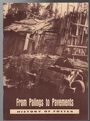 Seller image for From Palings to Pavements : A History of Foster 1870 - 1995 in Three Parts. for sale by Time Booksellers