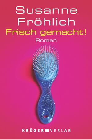 Bild des Verkufers fr Frisch gemacht!: Roman zum Verkauf von Gerald Wollermann