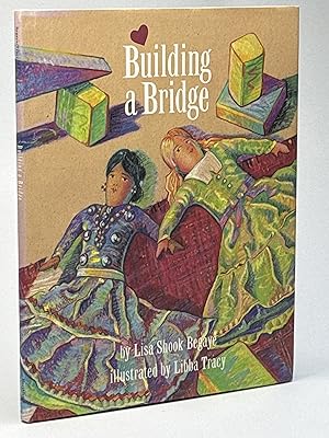 Seller image for BUILDING A BRIDGE. for sale by Bookfever, IOBA  (Volk & Iiams)
