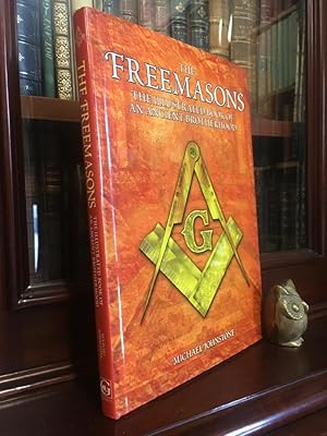 Seller image for The Freemasons The Illustrated Book Of An Ancient Brotherhood. for sale by Time Booksellers