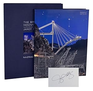 Seller image for The Bridge at Hoover Dam (Signed Limited Edition) for sale by Jeff Hirsch Books, ABAA