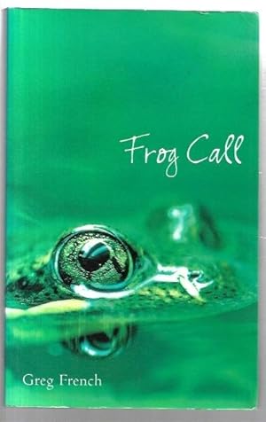 Seller image for Frog Call. for sale by City Basement Books