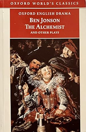 Seller image for The Alchemist and Other Plays (Oxford Worlds Classics) for sale by Modernes Antiquariat an der Kyll