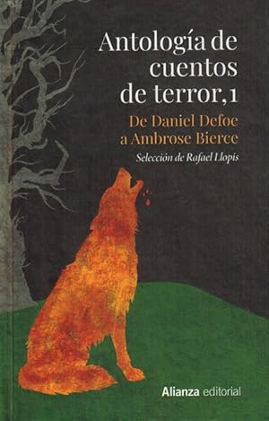 Seller image for Antologa de cuentos de terror, 1. De Daniel Defoe a Ambrose Bierce. Seleccin de Rafael Llopis. for sale by La Librera, Iberoamerikan. Buchhandlung