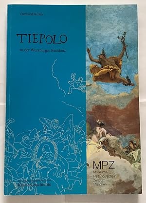 Tiepolo in der Würzburger Residenz : Eine museumspädagogische Schrift zur Kunst-Geschichte.