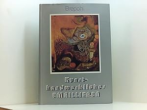 Seller image for Kunsthandwerkliches Emaillieren for sale by Book Broker