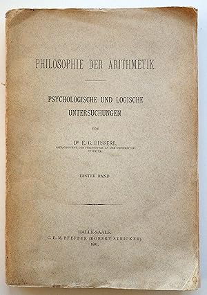 Image du vendeur pour Philosophie der Arithmetik. Psychologische und logische Untersuchungen. Erster Band (All) mis en vente par Silbergaul