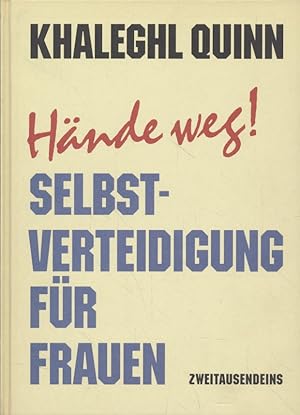 Bild des Verkufers fr Hnde weg! Selbstverteidung fr Frauen. zum Verkauf von Fundus-Online GbR Borkert Schwarz Zerfa