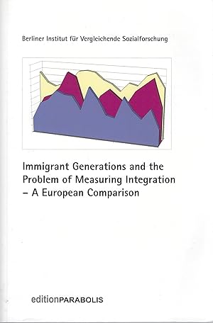 Seller image for Immigrant Generations and the Problem of Measuring Integration - A European Comparison for sale by montanbuch