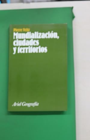 Bild des Verkufers fr Mundializacin, ciudades y territorios la economa de archipilago zum Verkauf von Librera Alonso Quijano