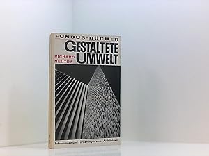 Seller image for Gestaltete Umwelt. Erfahrungen und Forderungen eines Architekten. Fundus Bcher; 20/21. for sale by Book Broker