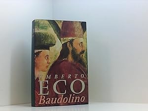 Image du vendeur pour Baudolino, Roman, Aus dem Italienischen von Burkhart Kroeber, mis en vente par Book Broker
