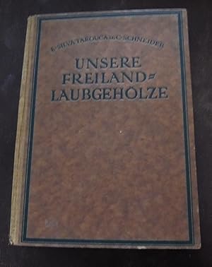 Image du vendeur pour Unsere Freiland-Laubgehlze mis en vente par Buchstube Tiffany