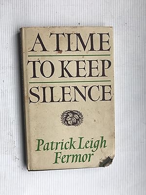 Bild des Verkufers fr A Time to Keep Silence zum Verkauf von Beach Hut Books