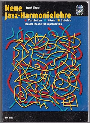 Seller image for Neue Jazz-Harmonielehre. Verstehen - Hren - Spielen. Von der Theorie zur Improvisation for sale by Graphem. Kunst- und Buchantiquariat