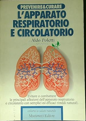 Bild des Verkufers fr L'apparato respiratorio e circolatorio zum Verkauf von Librodifaccia