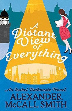 Seller image for A Distant View of Everything (Isabel Dalhousie Novels) for sale by WeBuyBooks