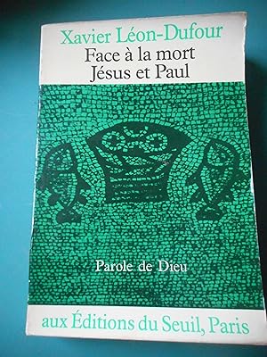 Seller image for Face a la mort - Jesus et Paul for sale by Frederic Delbos
